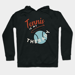 Tennis is My Therapy Hoodie